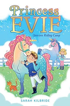 Unicorn Riding Camp (Princess Evie, Book 2) 🦄