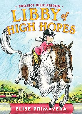 Project Blue Ribbon (Libby of High Hopes) Book