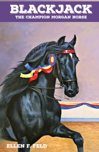 Blackjack The Champion Morgan Horse [Signed by Author] (Book)