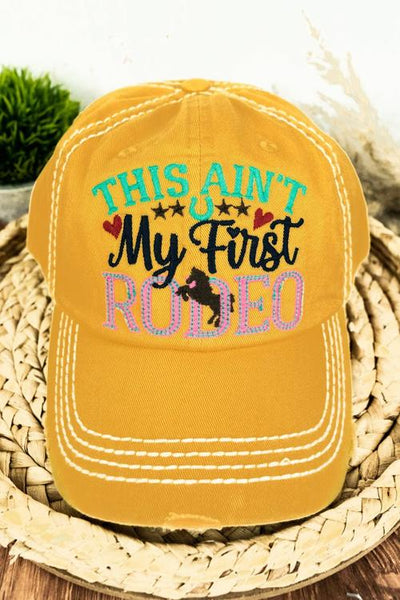 Distressed "This Ain't My First Rodeo" Hat