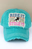 Distressed "Ride It Like You Stole It" Hat (Multiple Colors Available)