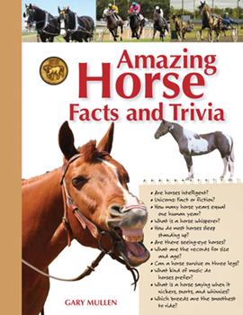 Amazing Horse Facts and Trivia (Book)