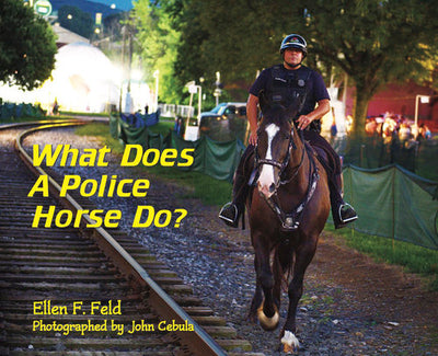 What Does a Police Horse Do? (Book)