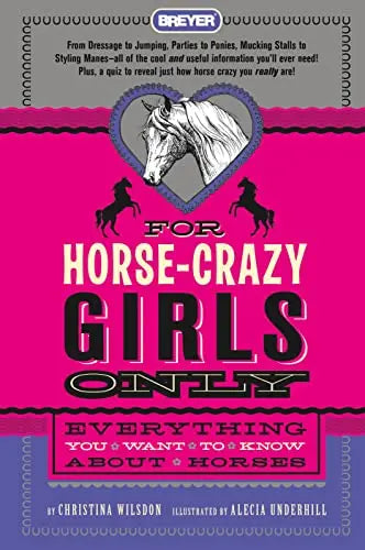 Breyer For Horse-Crazy Girls Only: Everything You Want to Know About Horses (Book)