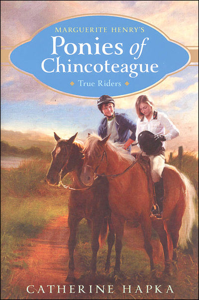 True Riders (Marguerite Henry's Ponies of Chincoteague) (Book)